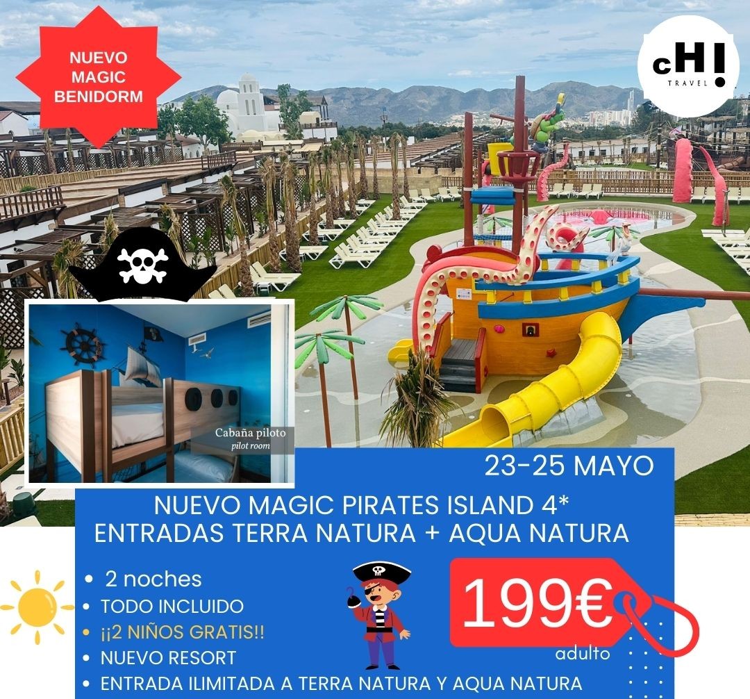 OFERTON NUEVO MAGIC BENIDORM - 2 NIÑOS GRATIS