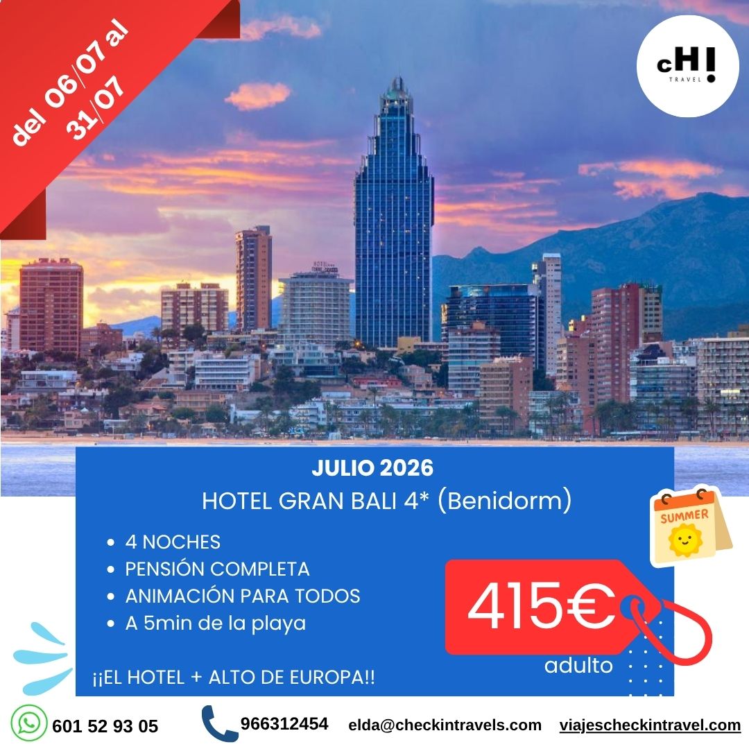 OFERTON JULIO EN HOTEL MAS ALTO DE EUROPA · BENIDORM